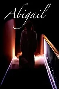 Постер к фильму «Abigail (2011)»
