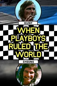 Главный постер фильма «When Playboys Ruled the World (2010)»