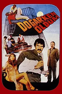 Постер к фильму «Dogarken Öldüm (1983)»