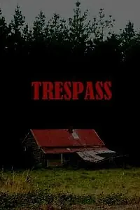 Постер к фильму «Trespass (2010)»
