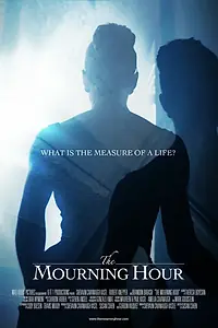 Постер к фильму «The Mourning Hour (2014)»