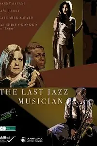 Постер к фильму «Последний джаз-музыкант (2010)»