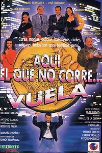 Главный постер фильма «Aquí, el que no corre... vuela (1992)»