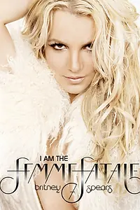 Постер к фильму «Britney Spears: I Am the Femme Fatale (2011)»