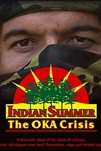 Главный постер сериала «Indian Summer: The Oka Crisis (2006)»