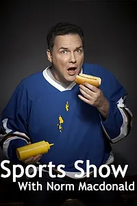 Постер к сериалу «Sports Show with Norm MacDonald (2011)»