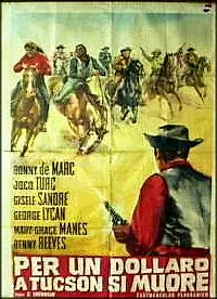 Главный постер фильма «Умереть за доллар в Тусоне (1965)»