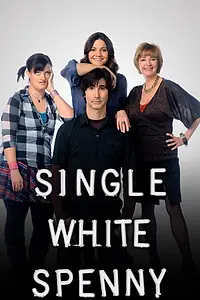 Главный постер сериала «Одинокий белый Спенни (2011)»
