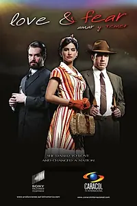 Постер к сериалу «Любовь и страх (2011)»