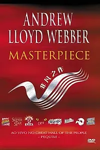 Постер к фильму «Andrew Lloyd Webber: Masterpiece (2002)»