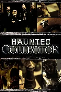 Постер к сериалу «Haunted Collector (2011)»