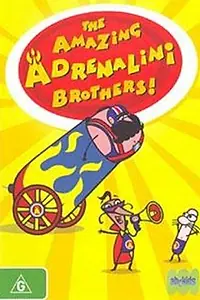 Главный постер мультсериала «Великолепные Братья Адреналини (2006)»