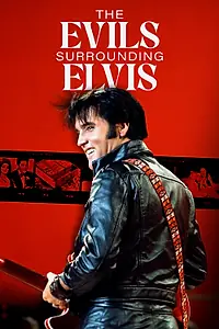 Постер к фильму «The Evils Surrounding Elvis (2023)»