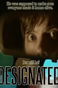 Постер к фильму «Designated (2010)»