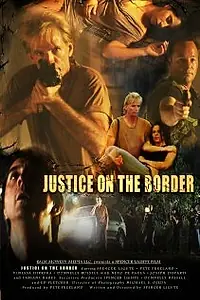 Постер к фильму «Justice on the Border (2011)»