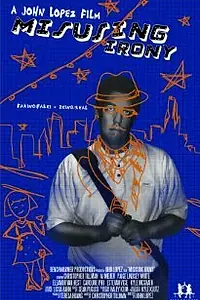 Постер к фильму «Misusing Irony (2011)»