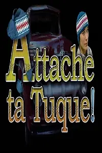 Постер к фильму «Attache ta tuque! (2003)»