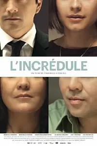 Постер к фильму «L'incrédule (2011)»