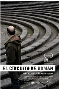 Постер к фильму «El circuito de Román (2011)»