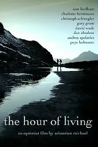 Постер к фильму «The Hour of Living (2012)»