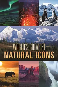 Главный постер сериала «World's Greatest Natural Icons (2022)»