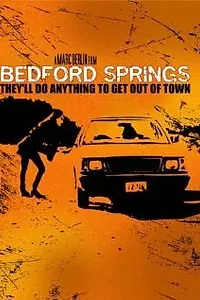 Постер к фильму «Bedford Springs (2002)»