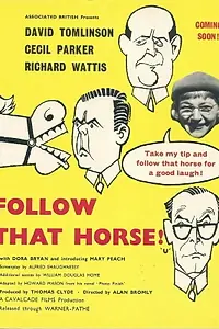 Главный постер фильма «Follow That Horse! (1960)»