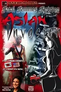 Постер к фильму «Fatal Femmes Fighting: Asian Invasion (2008)»