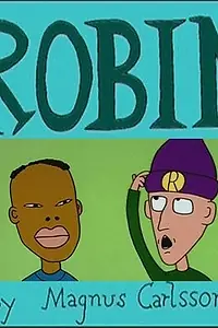 Постер к мультсериалу «Робин (1996)»