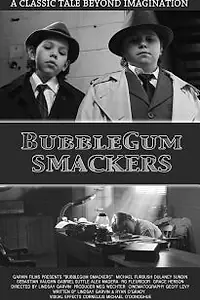 Постер к фильму «BubbleGum Smackers (2011)»