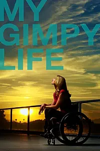 Главный постер сериала «My Gimpy Life (2011)»