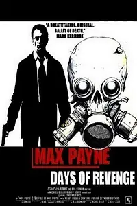 Главный постер фильма «Max Payne: Days of Revenge (2009)»