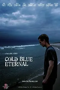 Постер к фильму «Cold Blue Eternal (2011)»