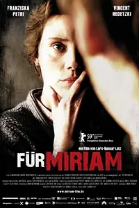 Постер к фильму «Für Miriam (2009)»