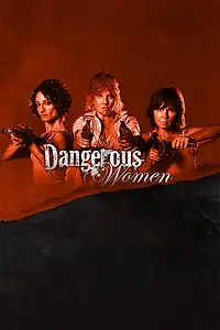 Главный постер сериала «Dangerous Women (2009)»