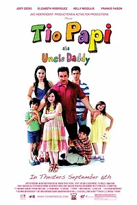Постер к фильму «Tio Papi (2013)»