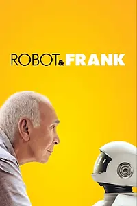 Главный постер фильма «Робот и Фрэнк (2012)»