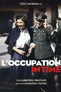 Постер к фильму «Интимная жизнь во время оккупации (2011)»