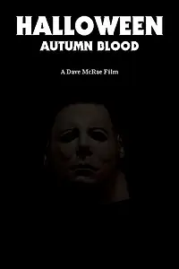 Главный постер фильма «Halloween Autumn Blood (2010)»