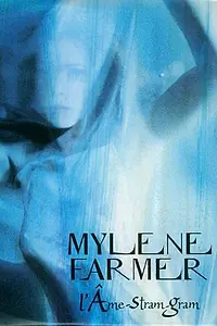 Главный постер фильма «Mylène Farmer: L'âme-stram-gram (1999)»