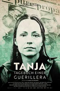 Постер к фильму «Tanja - Tagebuch einer Guerillera (2023)»
