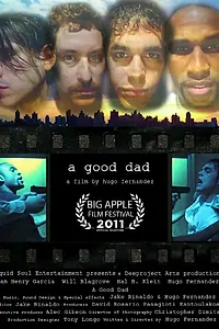 Постер к фильму «A Good Dad (2011)»
