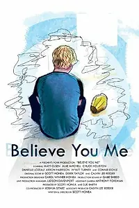 Главный постер фильма «Believe You Me (2011)»