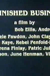 Главный постер фильма «Unfinished Business (1985)»