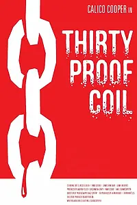 Постер к фильму «Thirty Proof Coil (2010)»