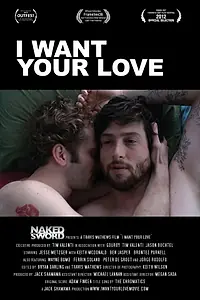 Постер к фильму «Я хочу твоей любви (2012)»