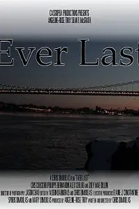 Постер к фильму «Ever Last (2012)»