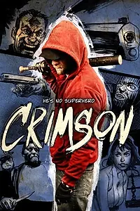 Постер к фильму «Crimson: The Motion Picture (2011)»