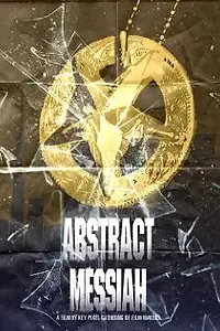 Постер к фильму «Abstract Messiah (2011)»