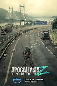 Постер к фильму «Апокалипсис Z: Начало конца (2024)»